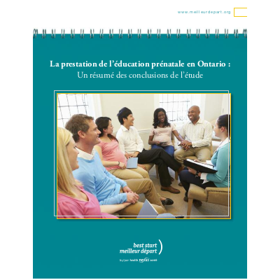 Couverture du rapport "La prestation de l’éducation prénatale en Ontario : Un résumé des conclusions de l’étude"